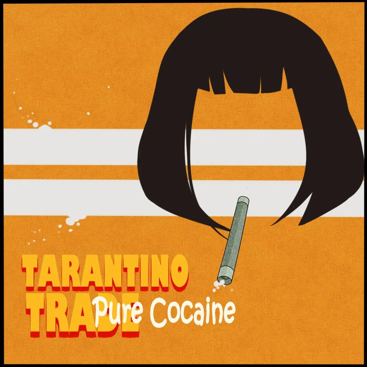 Tarantino Trade - Pure Cocaine